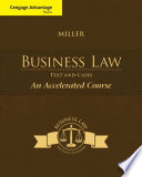 Cengage Advantage Books  Business Law  Text   Cases   An Accelerated Course
