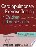 Cardiopulmonary Exercise Testing In Children And Adolescents
