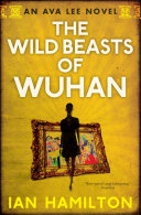 Read Pdf The Wild Beasts of Wuhan