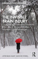 The Invisible Brain Injury pdf