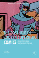 Read Pdf The Posthuman Body in Superhero Comics