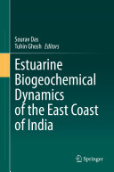 Read Pdf Estuarine Biogeochemical Dynamics of the East Coast of India