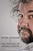 Read Pdf Anything You Can Imagine: Peter Jackson and the Making of Middle-earth