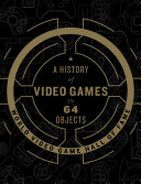 Read Pdf A History of Video Games in 64 Objects