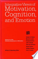 Integrative Views of Motivation, Cognition, and Emotion