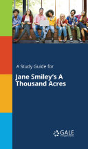 Read Pdf A Study Guide for Jane Smiley's A Thousand Acres