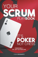 Your Scrum Playbook: It ́s Poker, Not Chess