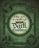 Read Pdf Celtic Lore & Spellcraft of the Dark Goddess