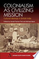 Colonialism As Civilizing Mission