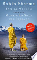 Family Wisdom From The Monk Who Sold His Ferrari