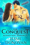 The Conquest (Kelderan Runic Warriors, #1) pdf