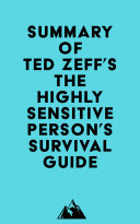 Read Pdf Summary of Ted Zeff's The Highly Sensitive Person's Survival Guide