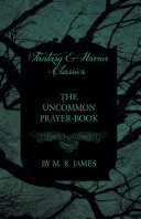Read Pdf The Uncommon Prayer-Book (Fantasy and Horror Classics)