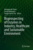 Read Pdf Bioprospecting of Enzymes in Industry, Healthcare and Sustainable Environment