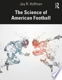 The Science Of American Football