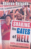 Shaking the gates of hell faith-led resistance to corporate globalization