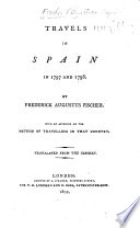 Reise von Amsterdam über Madrid und Cadiz nach Genua. Travels in Spain in 1797 and 1798. By Frederick Augustus Fisher or rather, by C. A. Fischer . With an appendix on the method of travelling in that country. Translated from the German