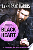 Black Heart A Black S Bandits Novel Book 5 