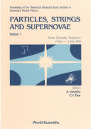 Particles, Strings And Supernovae - Proceedings Of Theoretical Advanced Study Institute In Elementary Particle Physics (In 2 Volumes)