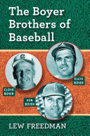 Read Pdf The Boyer Brothers of Baseball