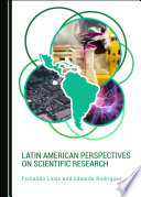 Latin American Perspectives on Scientific Research