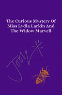 Read Pdf Curious Mystery Of Miss Lydia Larkin And The Widow Marvell
