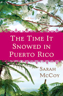 Read Pdf The Time It Snowed in Puerto Rico