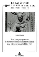 Ausstattungsprogramme in Zisterzienserkirchen Süddeutschlands und Österreichs von 1620 bis 1720