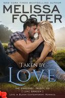Taken by Love (Free, Free steamy romance, The Bradens at Trusty #1) Love in Bloom Contemporary Romance