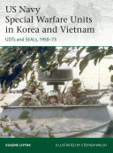 Read Pdf US Navy Special Warfare Units in Korea and Vietnam
