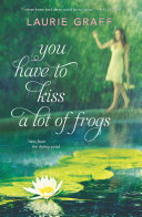 Read Pdf You Have To Kiss a Lot of Frogs