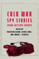 Read Pdf Cold War Spy Stories from Eastern Europe