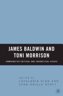 James Baldwin and Toni Morrison: Comparative Critical and Theoretical Essays pdf
