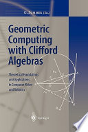 Geometric Computing with Clifford Algebras