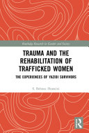 Trauma and the Rehabilitation of Trafficked Women