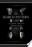 Search Pattern A Systematic Approach To Diagnostic Imaging