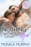 Read Pdf Nothing Without You: A Forever Yours/Big Sky Novella