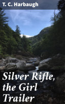 Read Pdf Silver Rifle, the Girl Trailer