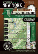 Western New York All-Outdoors Atlas & Field Guide