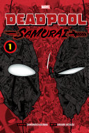 Read Pdf Deadpool: Samurai, Vol. 1