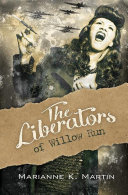 Read Pdf The Liberators of Willow Run