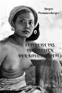 Zeitreise ins Indonesien der Kolonialzeit: barbusige Frauen von Bali, Sumatra und Borneo bei der täglichen Arbeit 2