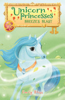 Read Pdf Unicorn Princesses 5: Breeze's Blast