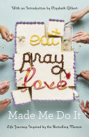 Read Pdf Eat Pray Love Made Me Do It