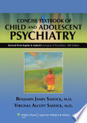 Kaplan And Sadock S Concise Textbook Of Child And Adolescent Psychiatry