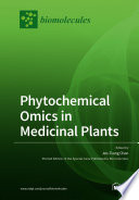 Phytochemical Omics In Medicinal Plants