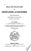 Real-encyklopädie der christlichen alterthümer