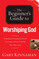 Read Pdf The Beginner's Guide to Worshiping God