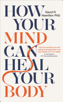 Read Pdf How Your Mind Can Heal Your Body