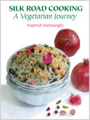 Read Pdf Silk Road Cooking: a Vegetarian Journey